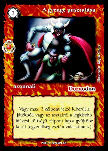 Kiadás: Újjászületés
Gyakoriság: ritka