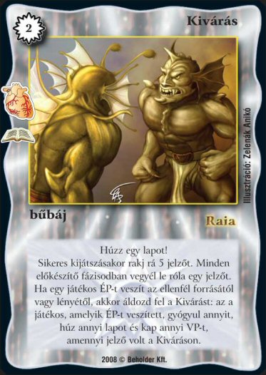 Kiadás: Az élet bölcsője (Zén)
Gyakoriság: ritka