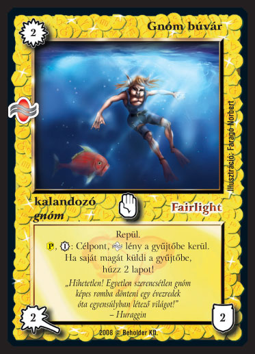 Kiadás: Tengermély
Gyakoriság: nem gyakori