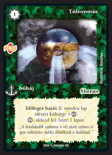 Kiadás: Tengermély
Gyakoriság: ritka