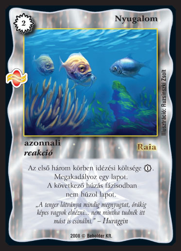 Kiadás: Tengermély
Gyakoriság: ritka