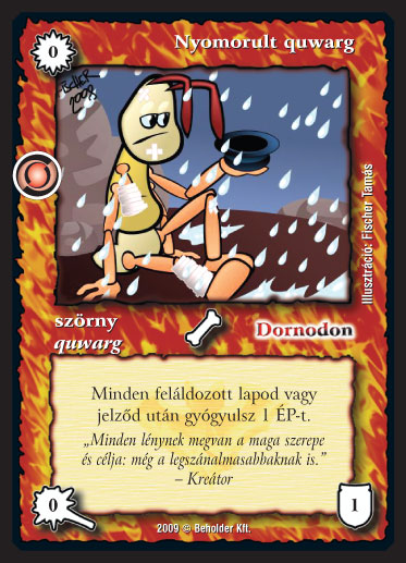 Kiadás: Elözönlés
Gyakoriság: gyakori