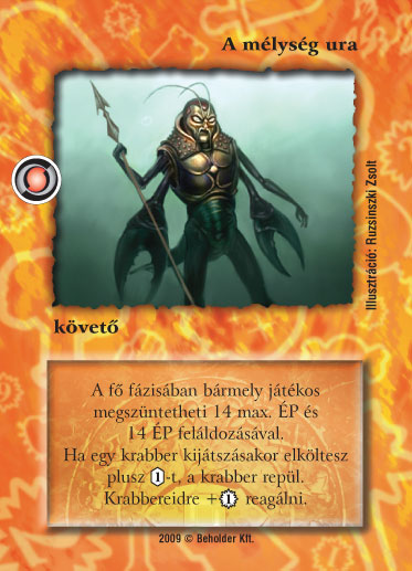 Kiadás: Elözönlés
Gyakoriság: nem gyakori