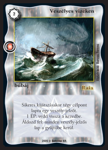 Kiadás: Elözönlés
Gyakoriság: nem gyakori