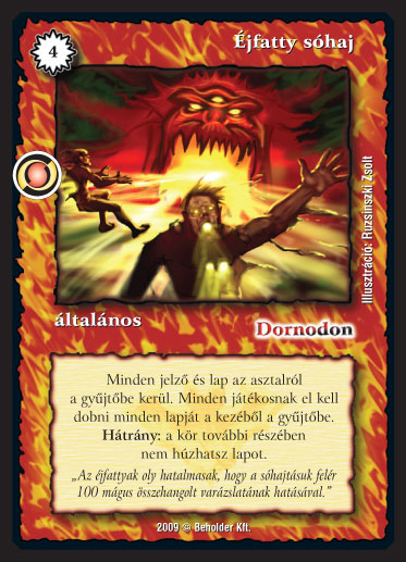 Kiadás: Elözönlés
Gyakoriság: ritka