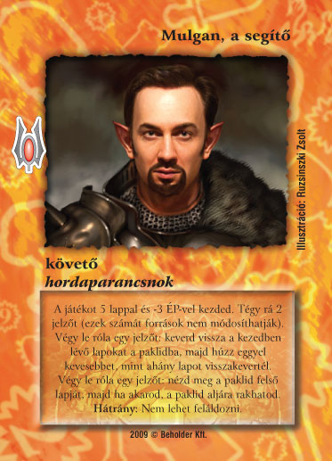 Kiadás: Alappakli, 9. kiadás (Végzetúr)
Gyakoriság: nem gyakori