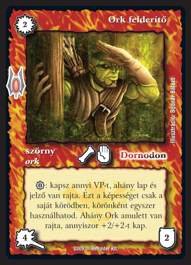 Kiadás: Alappakli, 9. kiadás (Végzetúr)
Gyakoriság: nem gyakori