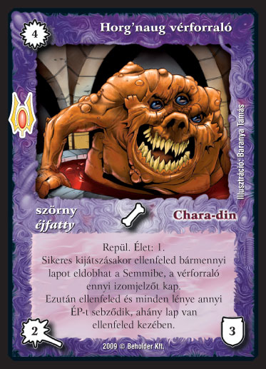 Kiadás: Alappakli, 9. kiadás (Végzetúr)
Gyakoriság: ritka