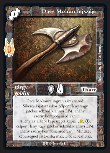 Kiadás: Alappakli, 9. kiadás (Végzetúr)
Gyakoriság: ritka