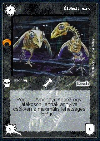 Kiadás: Chara-din visszatér
Gyakoriság: gyakori