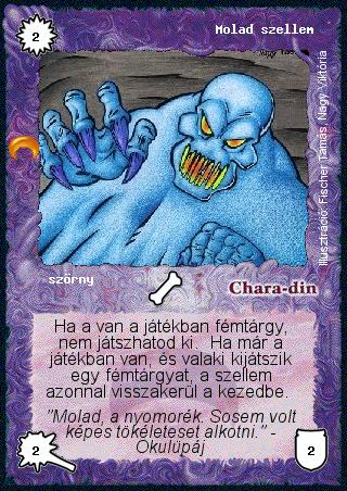 Kiadás: Chara-din visszatér
Gyakoriság: gyakori
