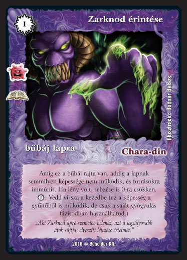 Kiadás: Zarknod ébredése (Zén)
Gyakoriság: ritka