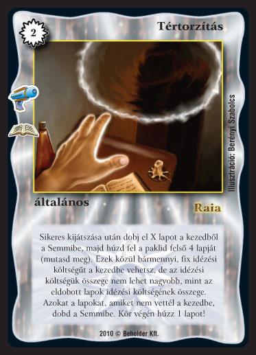 Kiadás: Letűnt civilizáció (Zén)
Gyakoriság: ritka