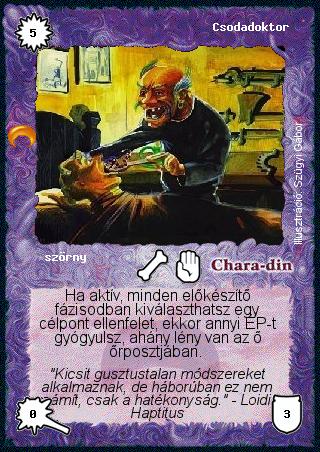 Kiadás: Chara-din visszatér
Gyakoriság: gyakori