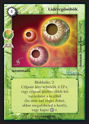 Kiadás: Varázstárgyak (Zén)
Gyakoriság: ritka