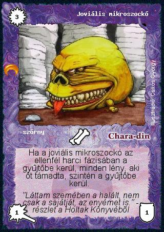 Kiadás: Chara-din visszatér
Gyakoriság: gyakori