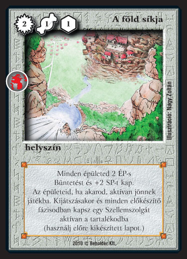 Kiadás: Örökkévalóság, Alappakli, 10. kiadás
Gyakoriság: nem gyakori