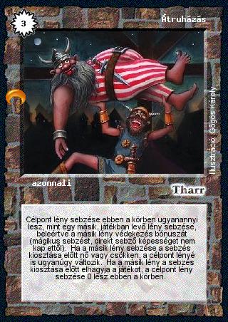 Kiadás: Chara-din visszatér
Gyakoriság: gyakori