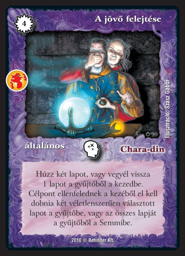 Kiadás: Örökkévalóság
Gyakoriság: ritka