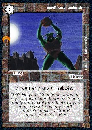 Kiadás: Chara-din visszatér
Gyakoriság: gyakori