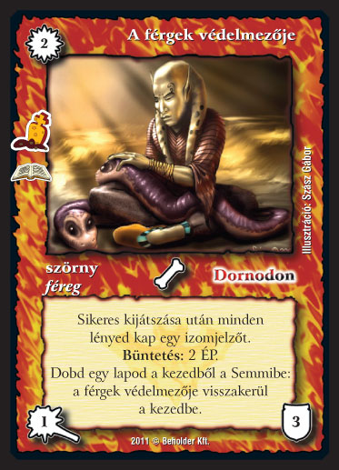 Kiadás: Bomtar sírja (Zén)
Gyakoriság: ritka