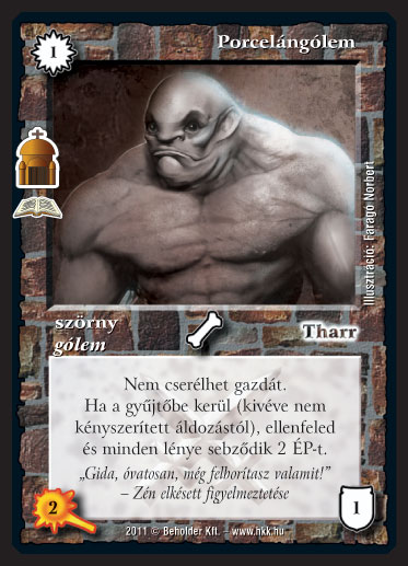 Kiadás: Enkala mauzóleuma (Zén)
Gyakoriság: ritka