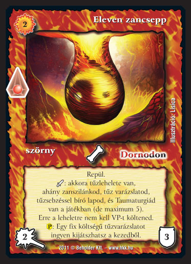 Kiadás: Zanszilánkok
Gyakoriság: gyakori