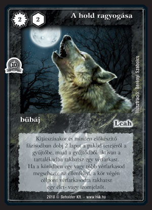 Kiadás: Zanszilánkok, Alappakli, 10. kiadás
Gyakoriság: nem gyakori