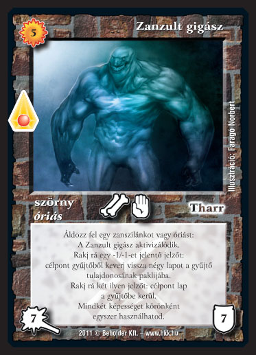 Kiadás: Zanszilánkok
Gyakoriság: ritka