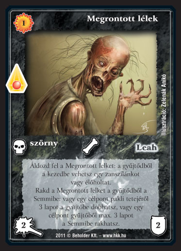 Kiadás: Zanszilánkok, Alappakli, 10. kiadás
Gyakoriság: ritka