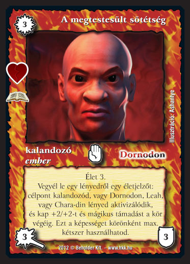 Kiadás: Halhatatlan lények (Zén)
Gyakoriság: ritka