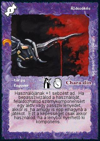 Kiadás: Chara-din visszatér
Gyakoriság: gyakori