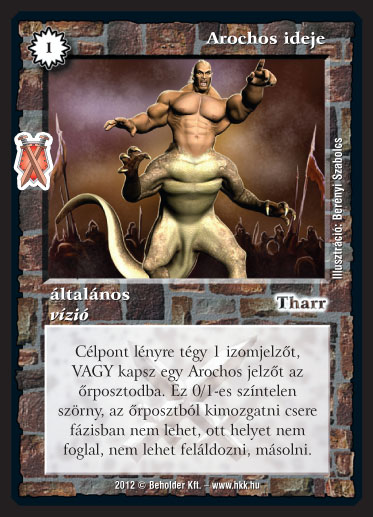 Kiadás: Istenek viadala
Gyakoriság: gyakori