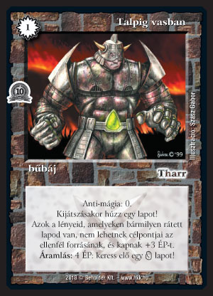 Kiadás: Istenek viadala, Alappakli, 10. kiadás
Gyakoriság: nem gyakori