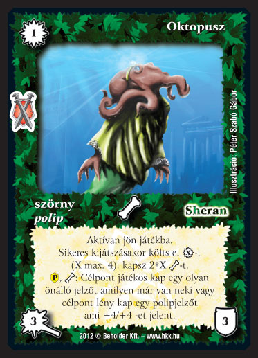 Kiadás: Istenek viadala
Gyakoriság: nem gyakori