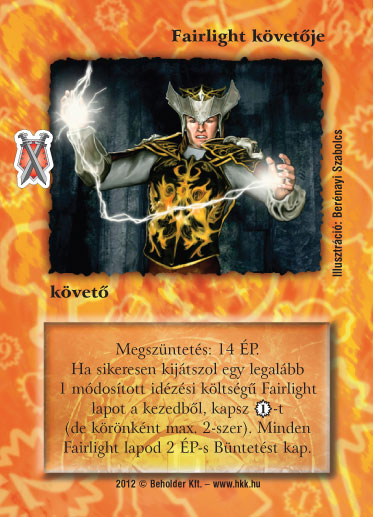 Kiadás: Istenek viadala
Gyakoriság: nem gyakori