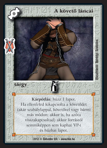 Kiadás: Istenek viadala
Gyakoriság: nem gyakori