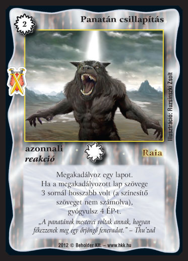 Kiadás: Istenek viadala
Gyakoriság: ritka