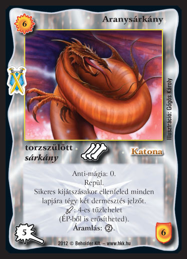 Kiadás: Istenek viadala
Gyakoriság: ritka