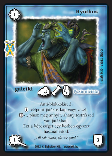 Kiadás: Istenek viadala
Gyakoriság: ritka