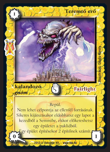 Kiadás: Istenek viadala, Alappakli, 10. kiadás
Gyakoriság: ritka