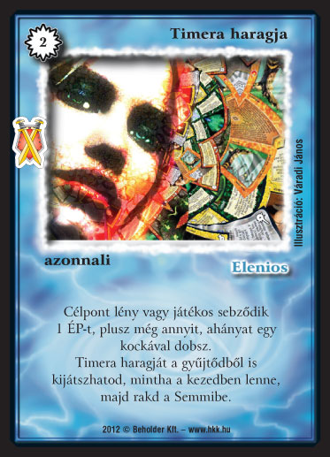 Kiadás: Istenek viadala
Gyakoriság: ritka