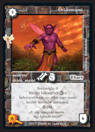 Kiadás: Manók lázadása (Zén)
Gyakoriság: ritka