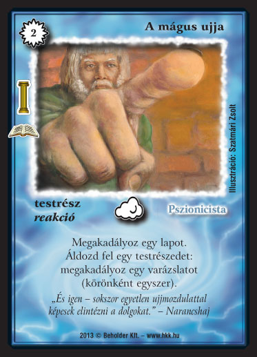 Kiadás: Az Ősök csarnoka (Zén)
Gyakoriság: ritka