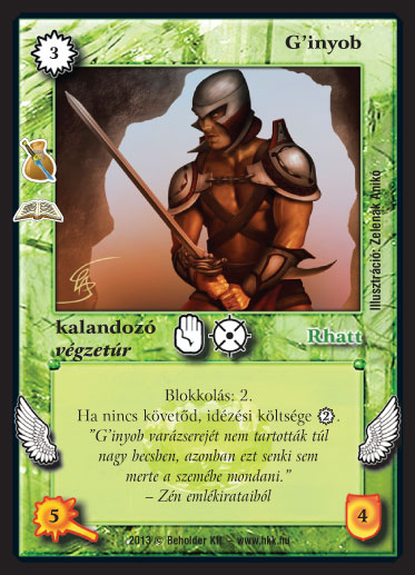 Kiadás: Szívtelen zsoldosok (Zén)
Gyakoriság: ritka