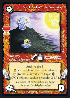 Kiadás: Világégés
Gyakoriság: ritka