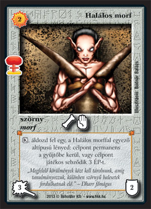 Kiadás: Világégés
Gyakoriság: ritka