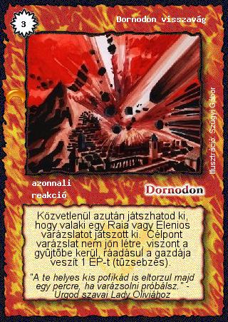 Kiadás: Chara-din visszatér, Túlélők Földje
Gyakoriság: nem gyakori