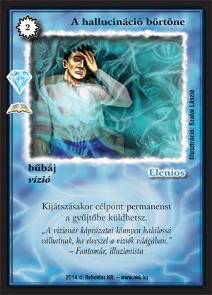 Kiadás: Káprázat (Zén)
Gyakoriság: ritka