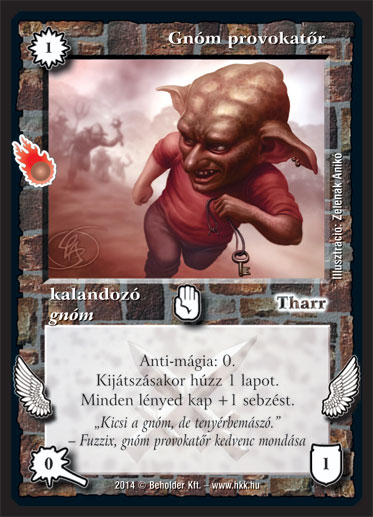 Kiadás: Mágusok Alkonya, Alappakli, 10. kiadás
Gyakoriság: gyakori